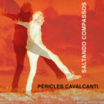 Péricles Cavalcanti – Saltando Compassos / álbum (2022)